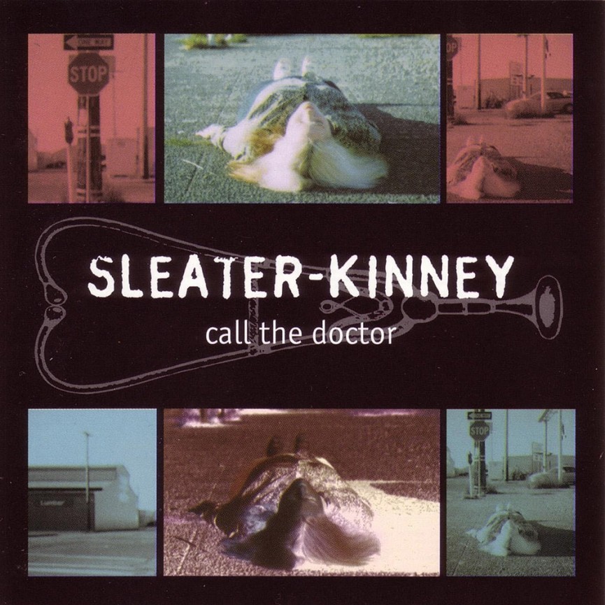 sleater-kinney-call-the-doctor